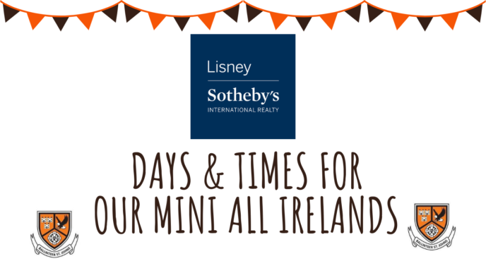 Days and times announced for our Mini All Irelands!