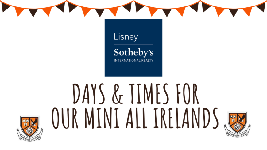 Days and times announced for our Mini All Irelands!